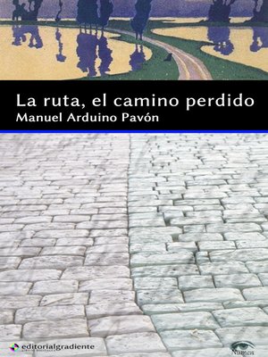 cover image of La ruta, el camino perdido